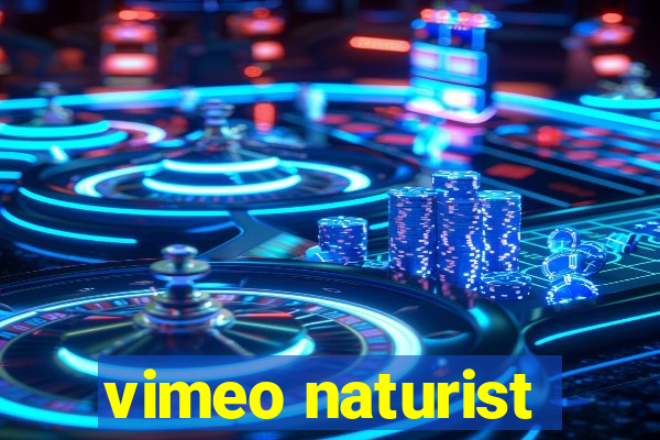 vimeo naturist